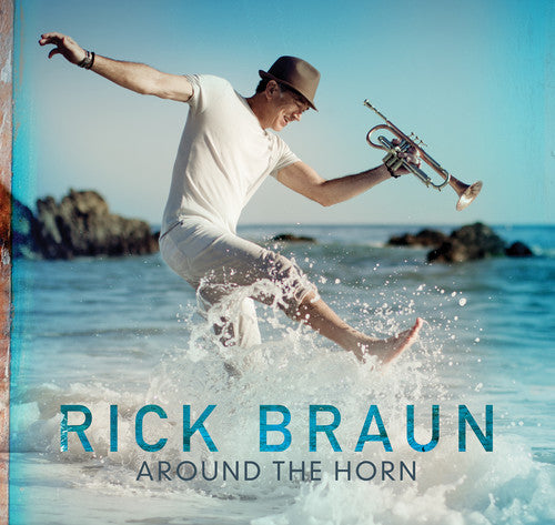 Braun, Rick: Around The Horn