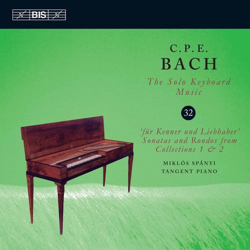 Bach, C.P.E. / Spanyi: C.P.E. Bach: Solo Keyboard Music, Vol. 32