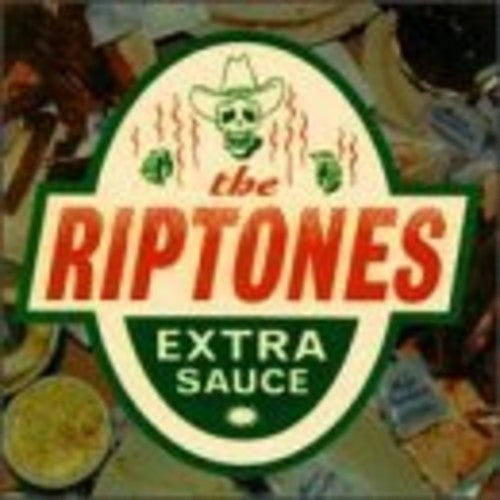 Riptones: Extra Sauce