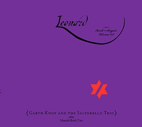 Knox, Garth & Saltarello Trio: Leonard: The Book Of Angels 30