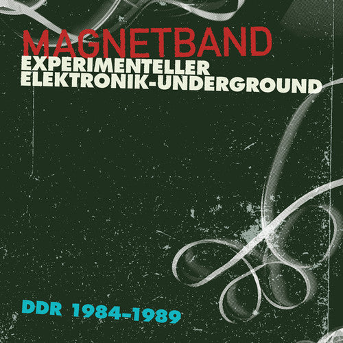 Magnetband: Experimenteller Elektronik / Various: Magnetband: Experimenteller Elektronik / Various