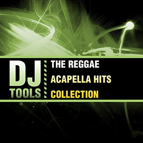 DJ Tools: Reggae Acapella Hits Collection