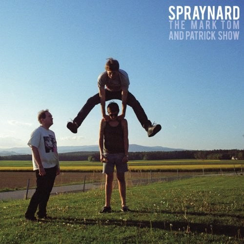 Spraynard: Mark Tom & Patrick Show