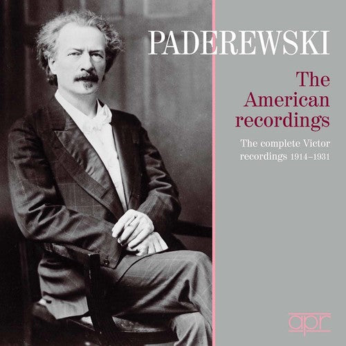 Brahms / Strauss / Paderewski: Ignacy Jan Paderewski: The American Recordings