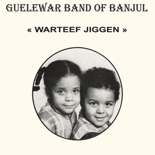 Guelewar Band of Banjul: Warteef Jigeen