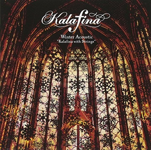 Kalafina: Winter Acoustic Kalafina With Strings