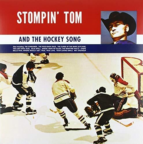 Connors, Stompin Tom: Stompin Tom & The Hockey Song