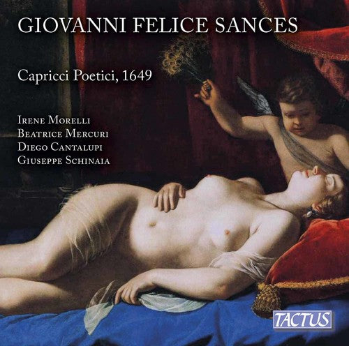 Sances / Morelli / Mercuri / Cantalupi: Giovanni Felice Sances: Capricci Poetici