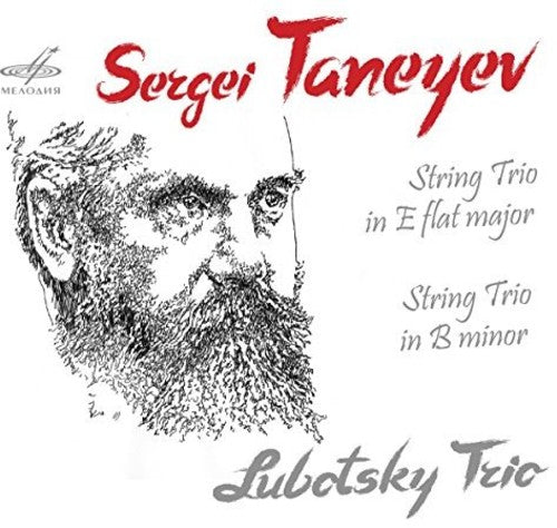 Taneyev / Lubotsky / Erblich / Dowbusch-Lubotsky: Sergei Taneyev: String Trios