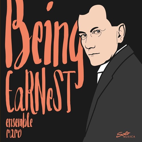 Dohnanyi / Raro: Being EaRNeST