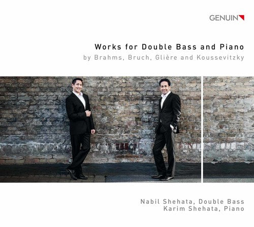 Brahms / Bruch / Koussevitzky / Shehata: Works for Double Bass & Piano