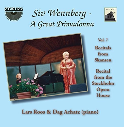 Nielsen / Ponchielli / Wiklund / Wennberg: Siv Wennberg: A Great Primadonna, Vol. 7