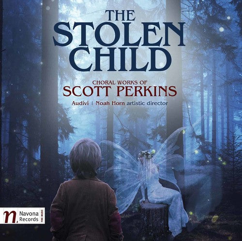 Perkins / Abela / Brailey / Ray / Strebendt: The Stolen Child