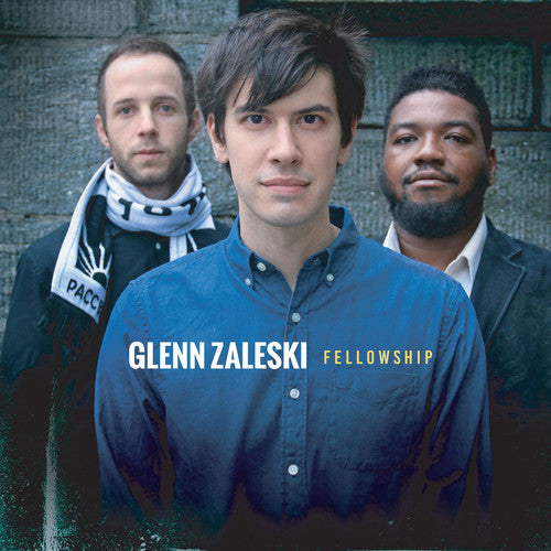 Zaleski, Glenn: Fellowship