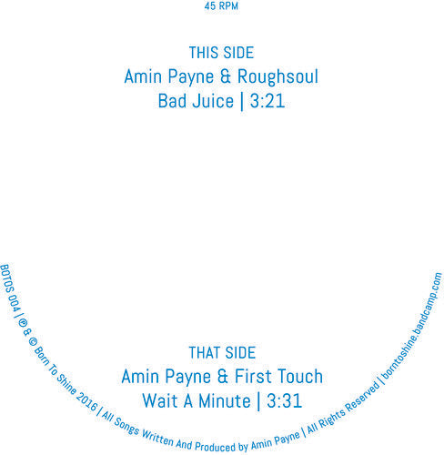 Payne, Amin: Bad Juice / Wait A Minute