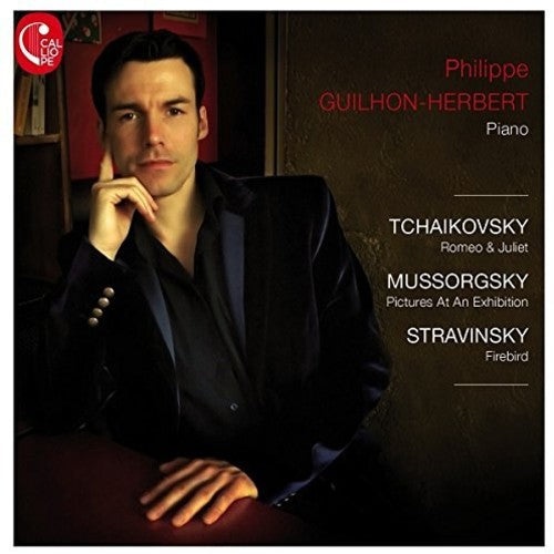 Tchaikovsky / Stravinsky / Guilhon-Herbert: Philippe Guilhon-Herbert - Piano