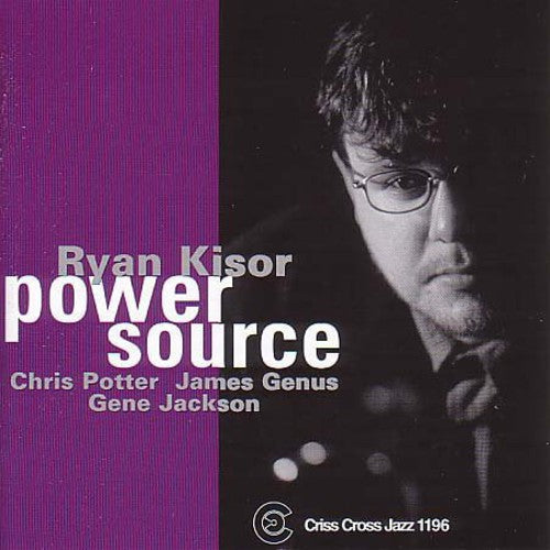 Ryan Kisor Quartet: Power Source