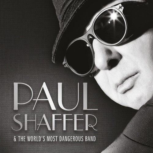 Shaffer, Paul: Paul Shaffer & The World's Most Dangerous Band