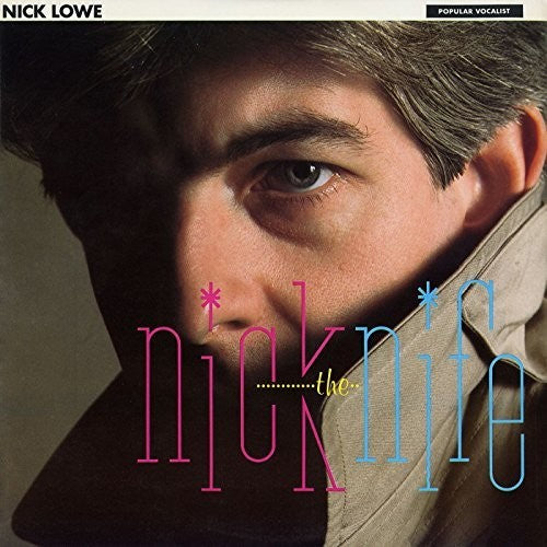 Lowe, Nick: Nick The Knife