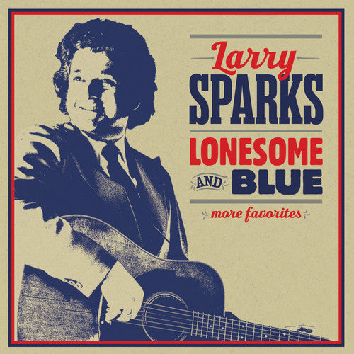 Sparks, Larry: Lonesome & Blue: More Favorites