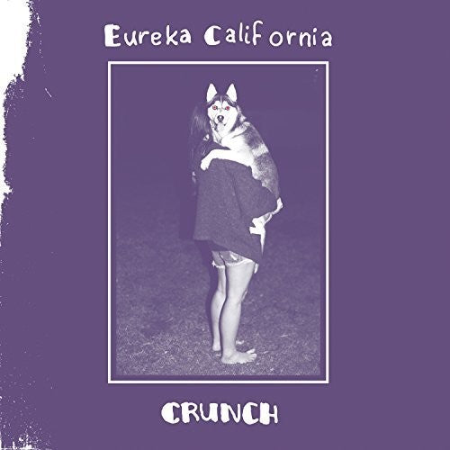 Eureka California: CRUNCH