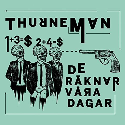 Thurneman: Thurneman / De Raknar Vara Dagar