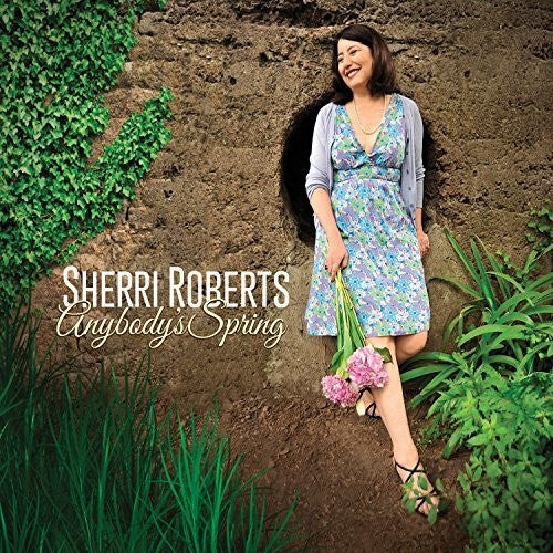 Roberts, Sherri: Anybody's Spring