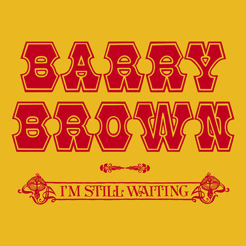 Brown, Barry: I'm Still Waiting