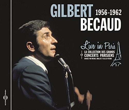 Becaud, Gilbert / Amade, Louis / Aznavour, Charles: Live in Paris 1956-1962