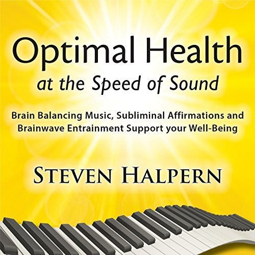 Halpern, Steve: Optimal Health At The Speed Of Sound