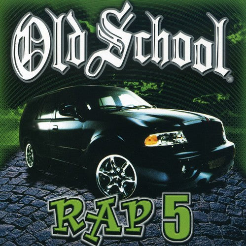 Old School Rap 5 / Various: Old School Rap, Vol. 5