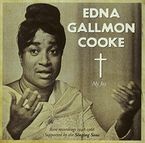 Cooke, Edna Gallmon: My Joy: Rare Recordings 1948-1966