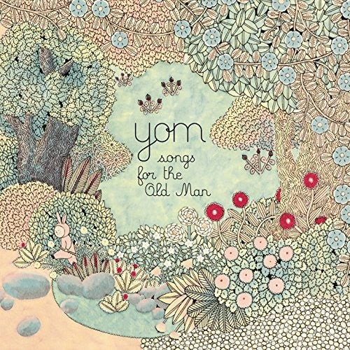 Yom: Songs For The Old Man