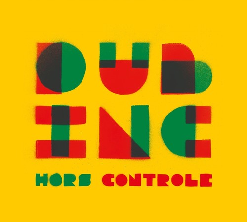Dub Inc.: Hors-controle