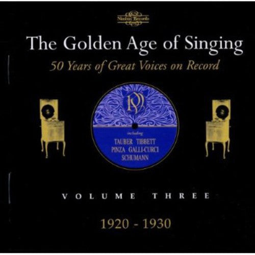 Golden Age of Singing 3: 1920-1930 / Various: Golden Age of Singing 3: 1920-1930 / Various