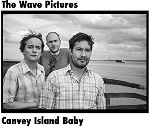 Wave Pictures: Canvey Island Baby