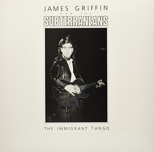 Griffin, James / Subterraneans: Immigrant Tango