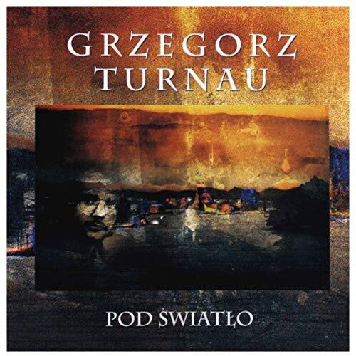 Turnau, Grzegorz: Pod Swiatlo