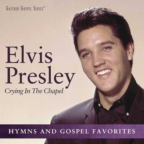 Presley, Elvis: Crying In The Chapel