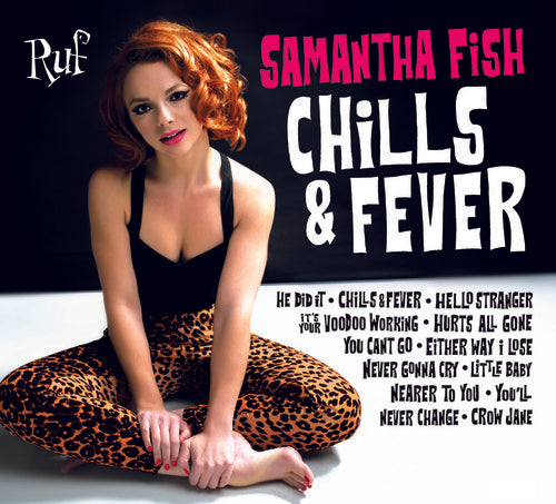Fish, Samantha: Chills & Fever