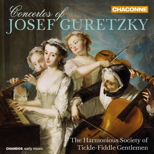 Cernohorsky / Guretzky / Harmonious Society: Concertos of Josef Guretzky