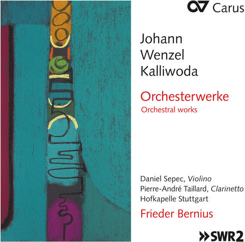 Kalliwoda / Bernius / Sepec / Taillard: Johann Wenzel Kalliwoda: Orchestral Works