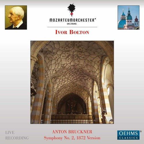 Bruckner / Mozarteumorchester Salzburg / Bolton: Anton Bruckner: Symphony No. 2