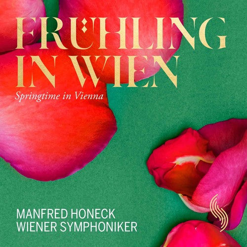 Beethoven / Strauss / Wiener Symphoniker / Honeck: Springtime in Vienna