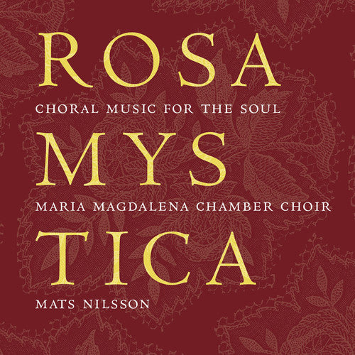 Alfven / Edlund / Gjeilo / Nilsson / Nilsson: Rosa Mystica