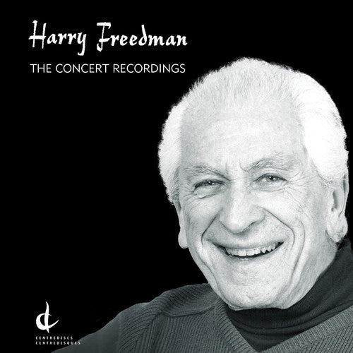 Freedman / Various: Harry Freedman: The Concert Recordings