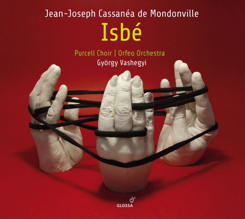 Mondonville / Dolie / Orfeo Orchestra: Jean-Joseph Cassanea de Mondonville: Isbe