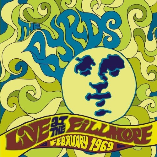 Byrds: Live At The Fillmore 1969