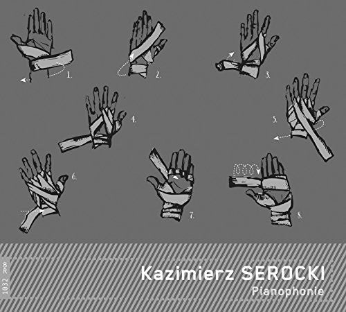 Serocki / Esztenyi / Witkowski: Kazimierz Serocki: Pianophonie