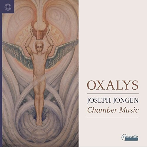 Jongen / Oxalys: Joseph Jongen: Chamber Music